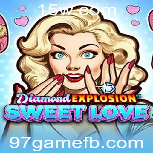 Explorando o Mundo de DiamondExplosionSweetLove: A Nova Febre de 97game